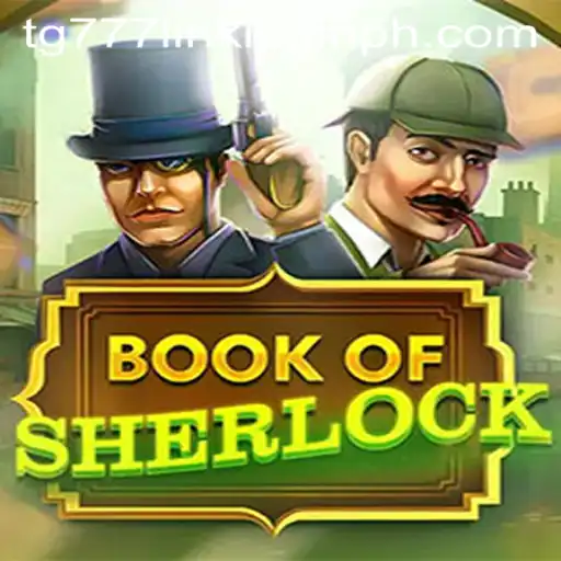 Discover the Exciting World of BookOfSherlock and TG777 Link Login